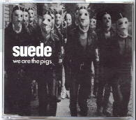 Suede - We Are The Pigs